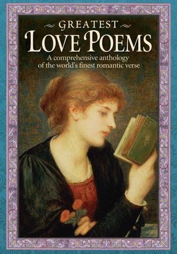 Greatest love poems - poems:, a