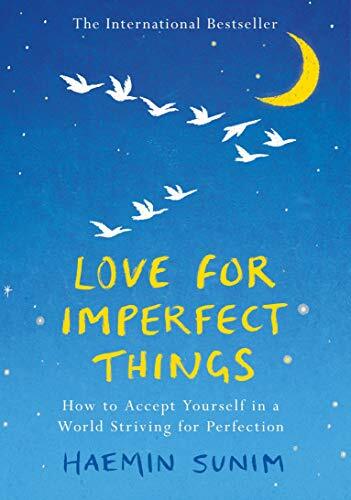 Love for imperfect things how - love,